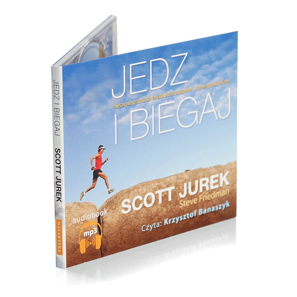 Jedz i Biegaj - Scott Jurek 1 Jedz i Biegaj - Scott Jurek